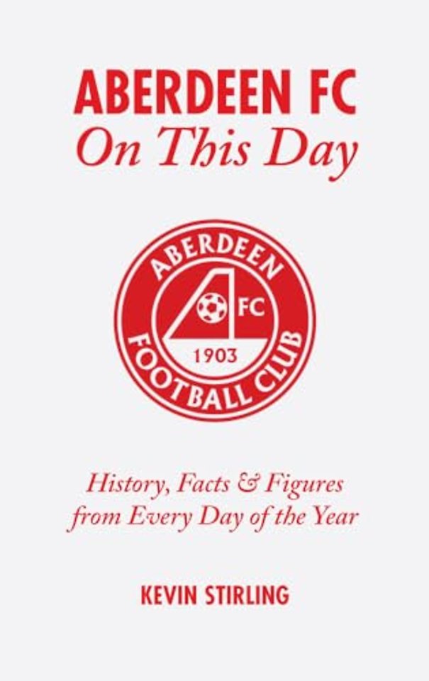 Aberdeen FC On This Day