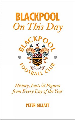 Blackpool FC On This Day