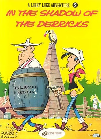 Lucky Luke 5 - In the Shadow of the Derricks