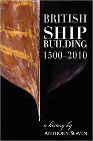 British Shipbuilding 1500-2010