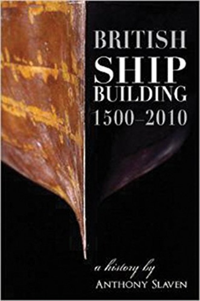British Shipbuilding 1500-2010