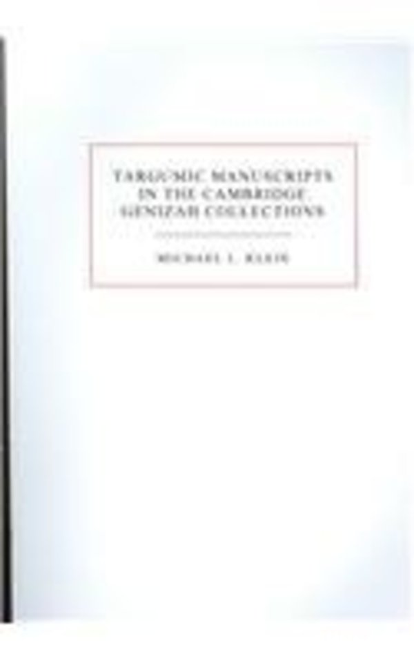 Targumic Manuscripts in the Cambridge Genizah Collections