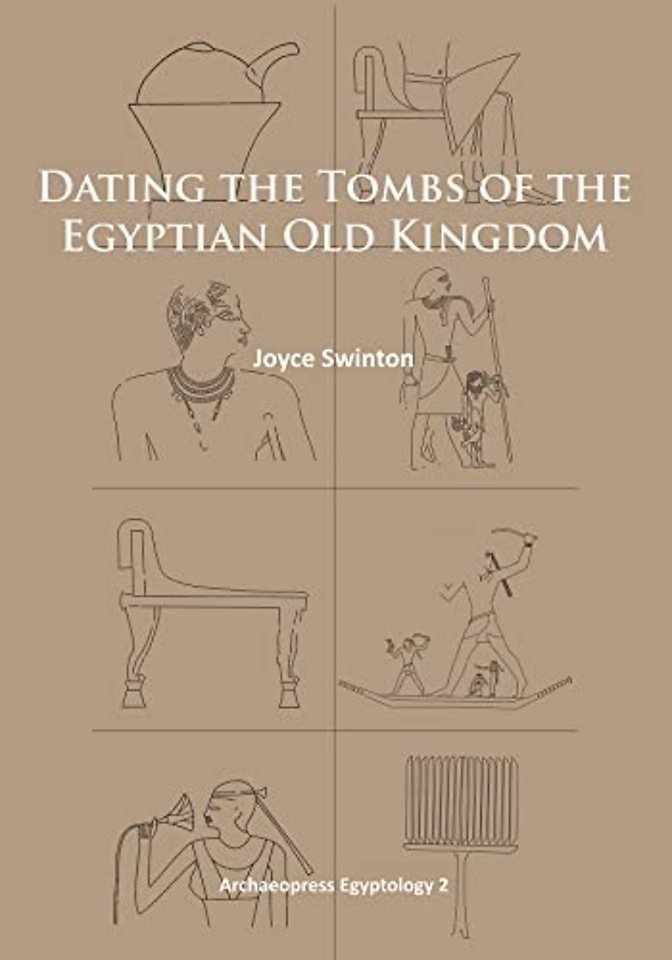 Dating the Tombs of the Egyptian Old Kingdom