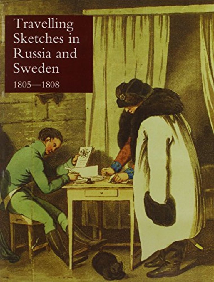 Travelling Sketches in Russia and Sweden During the Years 1805, 1806, 1807, 1808