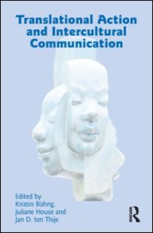 Translational Action and Intercultural Communication
