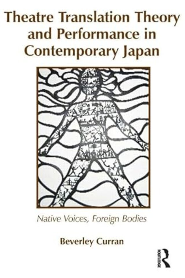 Theatre Translation Theory and Performance in Contemporary Japan