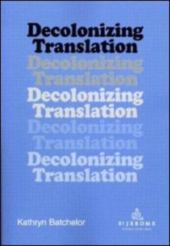 Decolonizing Translation