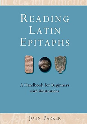 Reading Latin Epitaphs