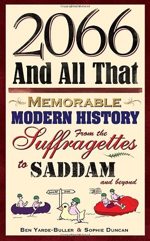 2066 and All That: Memorable Modern History