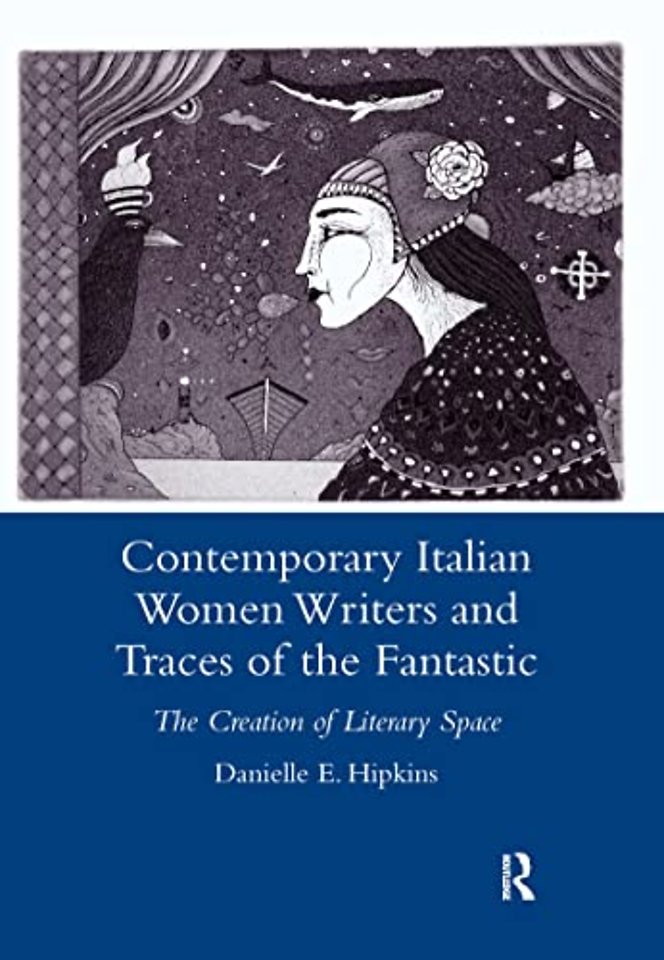 Contemporary Italian Women Writers and Traces of the Fantastic