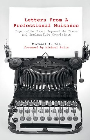 Letters From A Professional Nuisance