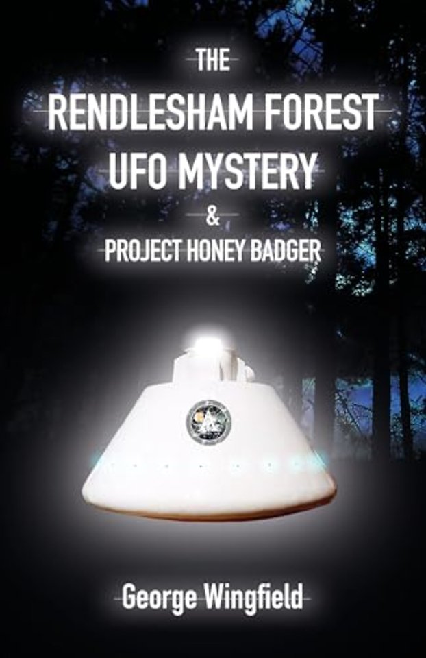 The Rendlesham Forest UFO Mystery