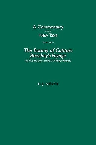 A Commentary on the New Taxa Described in The Botany of Captain Beechey's Voyage by W.J. Hooker and G.A. Walker-Arnott