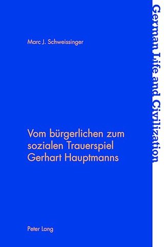 Vom Burgerlichen Zum Sozialen Trauerspiel Gerhart Hauptmanns