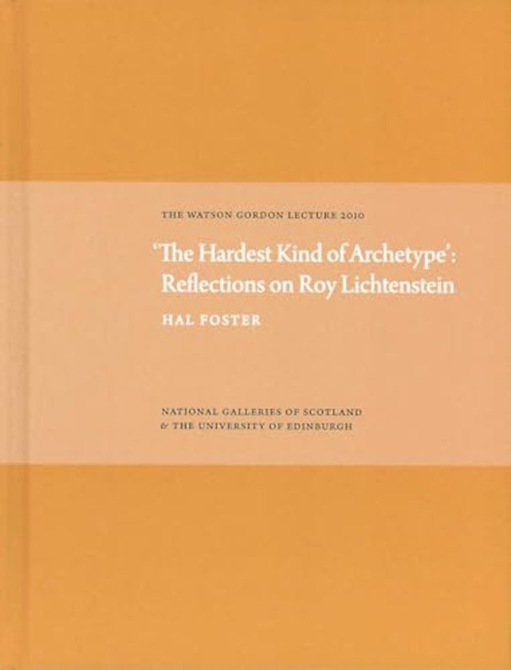 Hardest Kind of Archetype: Reflections on Roy Lichetenstein