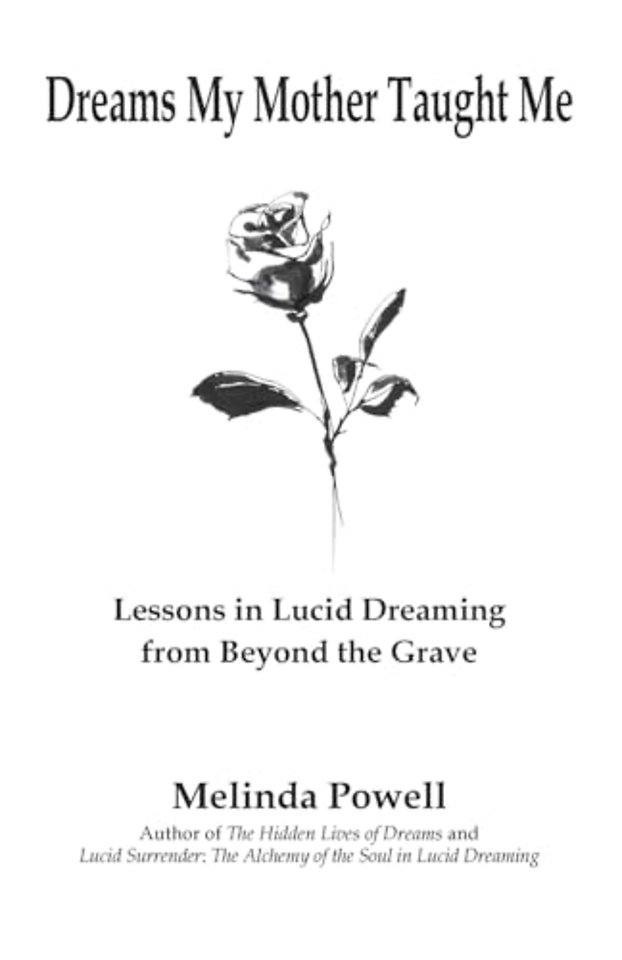 Dreams My Mother Taught Me