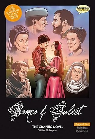 Romeo and Juliet The Graphic Novel