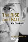 The Rise and Fall... And Rise Again