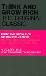 Think and Grow Rich: The Original Classic
