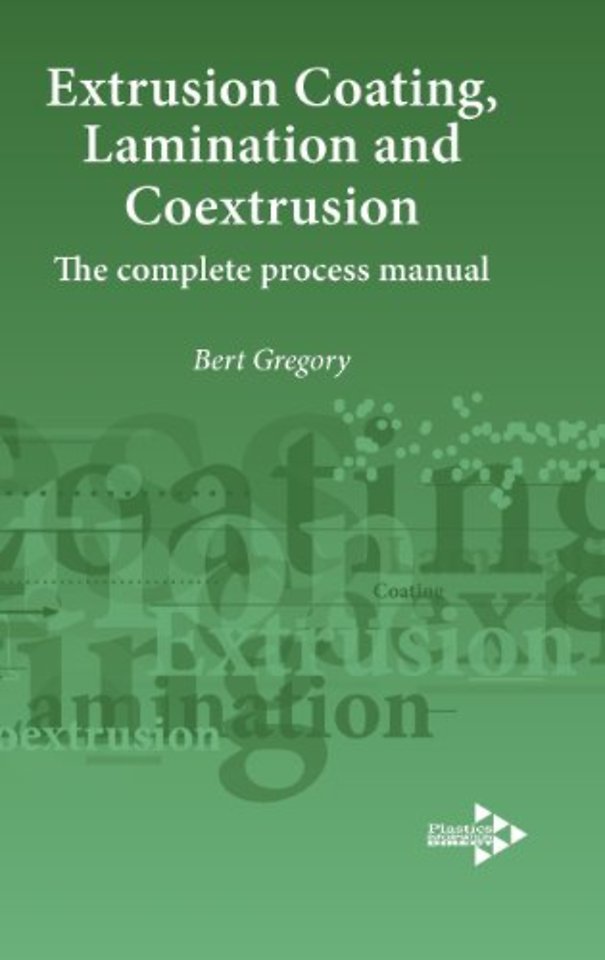 Extrusion Coating, Lamination and Coextrusion
