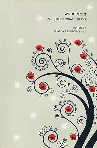 Wanderers – And Other Israeli Plays