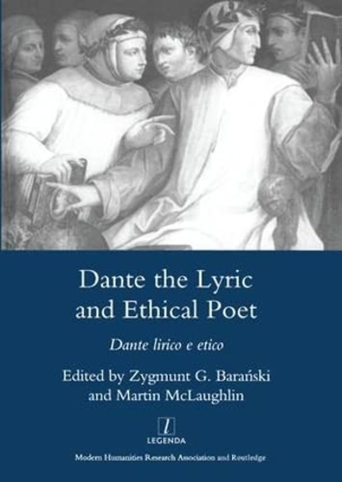 Dante the Lyric and Ethical Poet