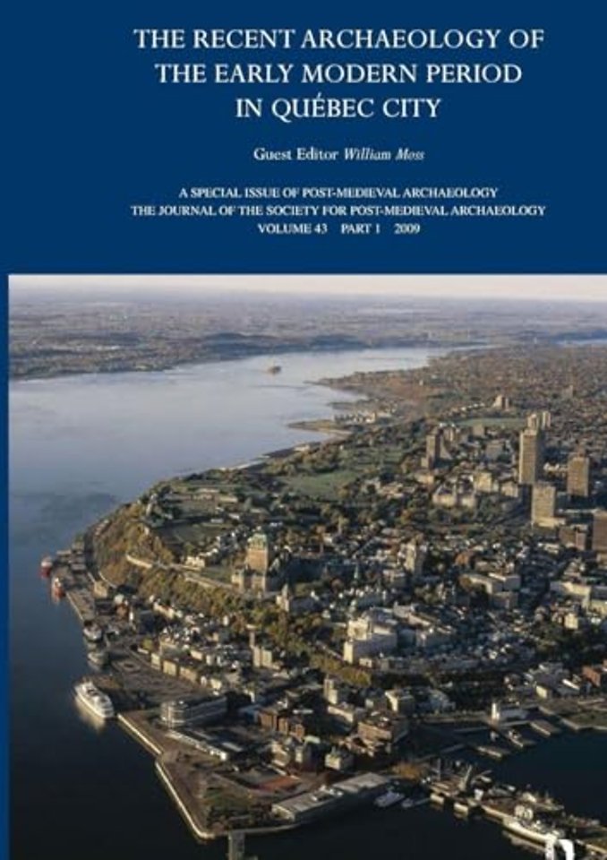 Recent Archaeology of the Early Modern Period in Quebec City: 2009