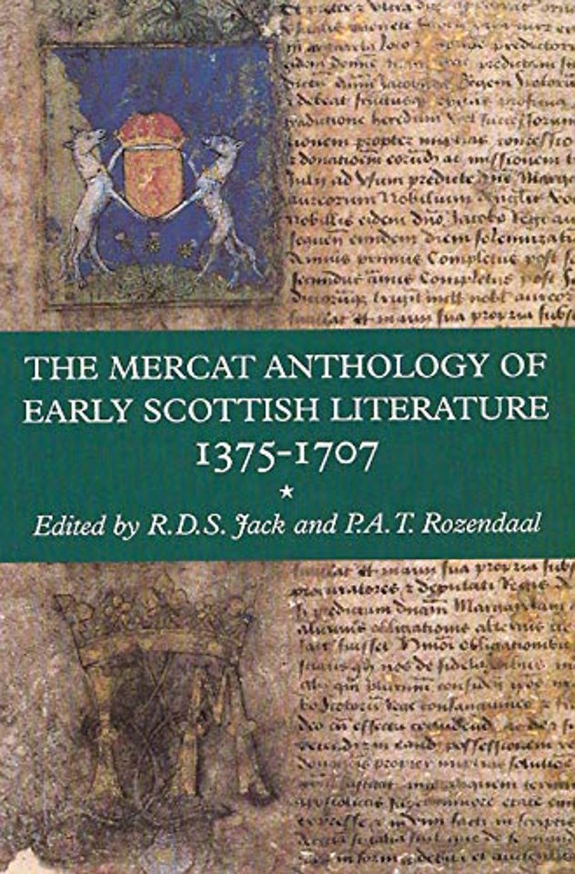 The Mercat Anthology of Early Scottish Literature 1375-1707