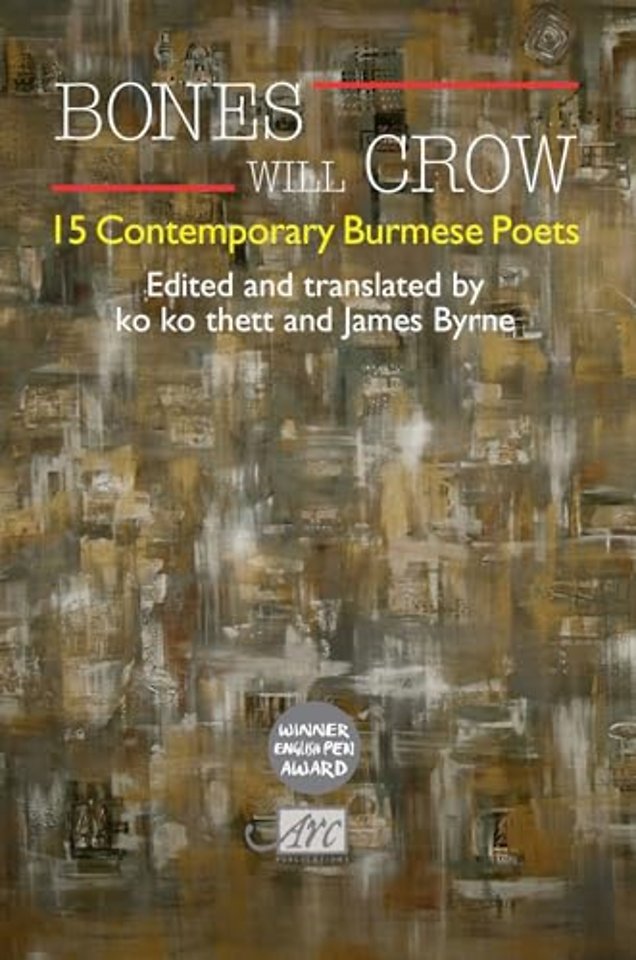 Bones Will Crow: An Anthology of Burmese Poetry