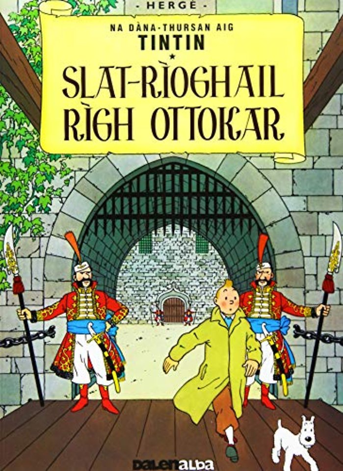 Tintin sa Gaidhlig: Slat-Rioghail Righ Ottokar (Tintin in Gaelic)