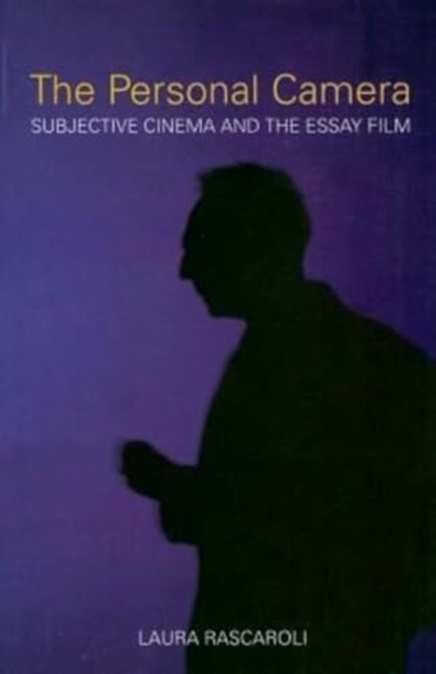 The Personal Camera – The Subjective Cinema and the Essay Film