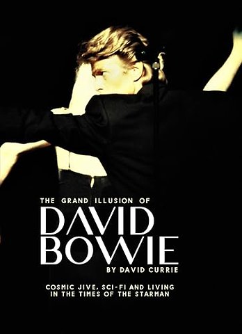 The Grand Illusion of David Bowie