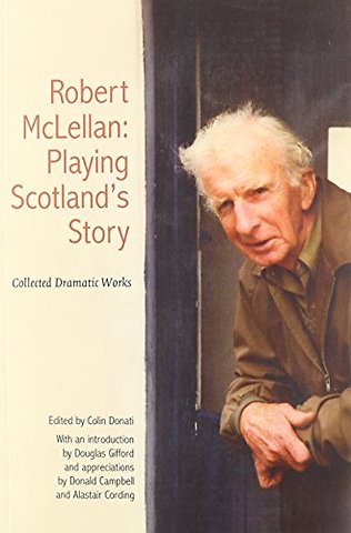 Robert McLellan, Playing Scotland's Story
