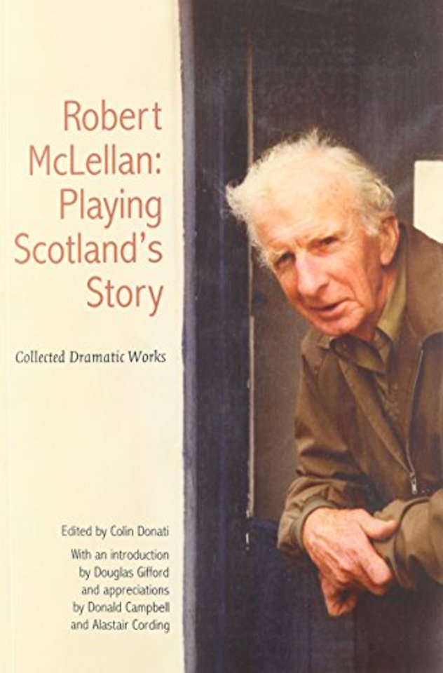 Robert McLellan, Playing Scotland's Story
