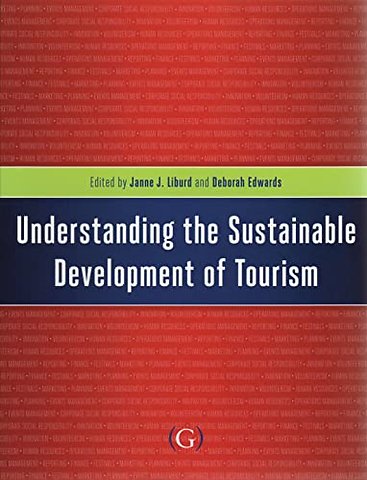 Understanding the Sustainable Development of Tourism