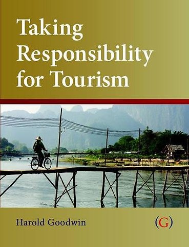 Taking Responsibility for Tourism