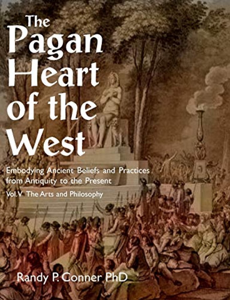 The Pagan Heart of the West