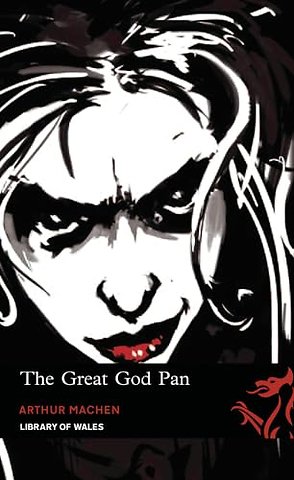 Library of Wales: The Great God Pan