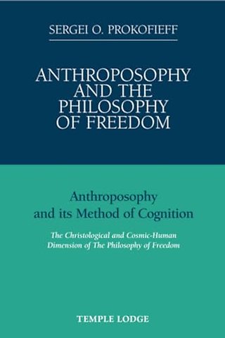 Anthroposophy and the Philosophy of Freedom