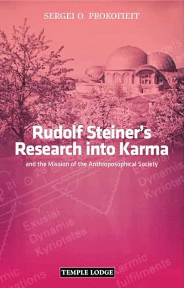 Rudolf Steiner's Research into Karma