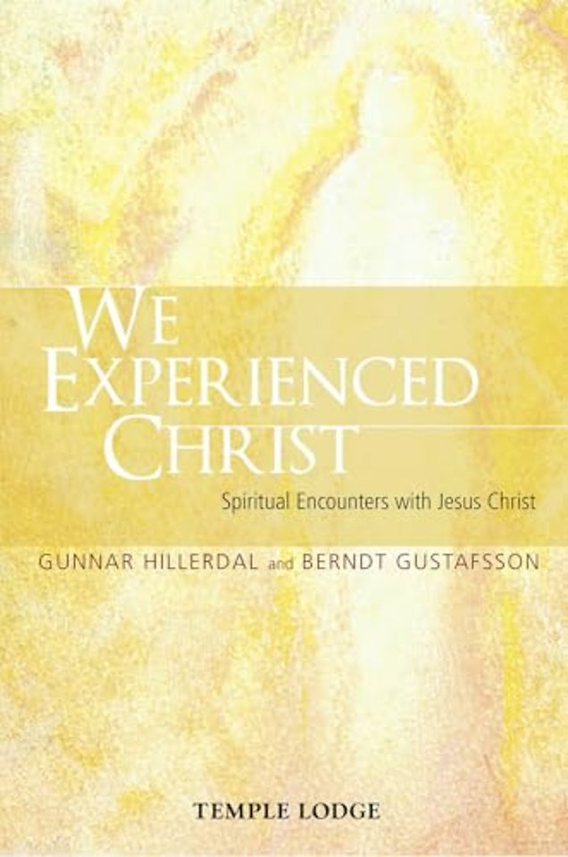 We Experienced Christ