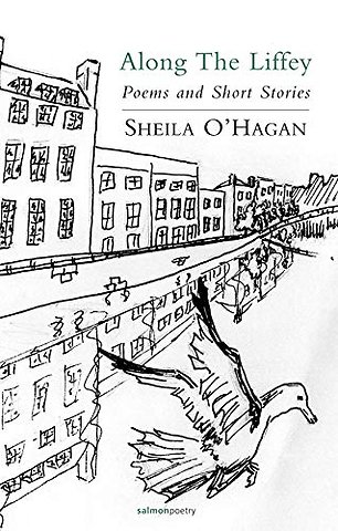 Along the Liffey: Poems and Short Stories