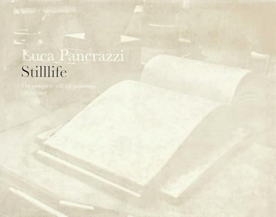 Luca Pancrazzi: Stilllife