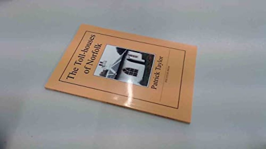 The Toll-houses of Suffolk