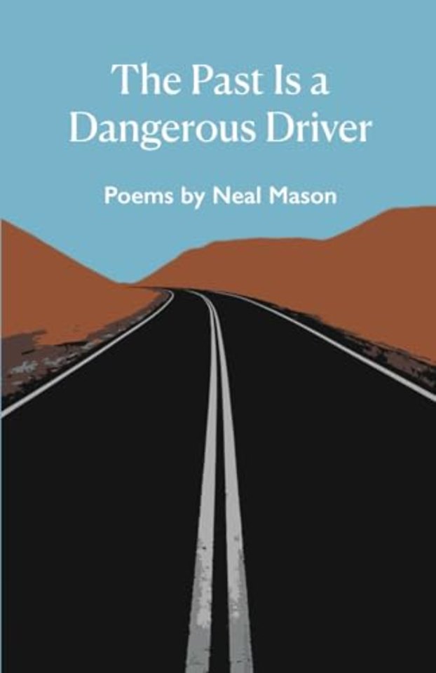 The The Past Is a Dangerous Driver