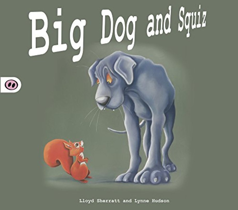 Big Dog and Squiz
