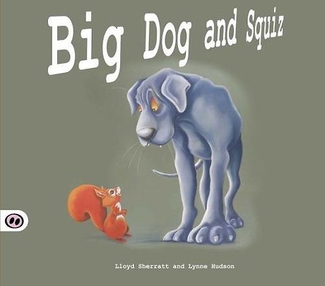 Big Dog and Squiz