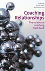 Coaching Relationships: The Relational Coaching Field Book
