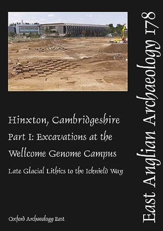 EAA 178: Hinxton, Cambridgeshire: Part I
