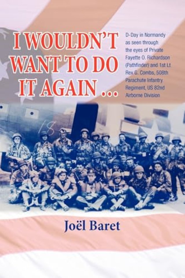 I Wouldn't Want to Do It Again…